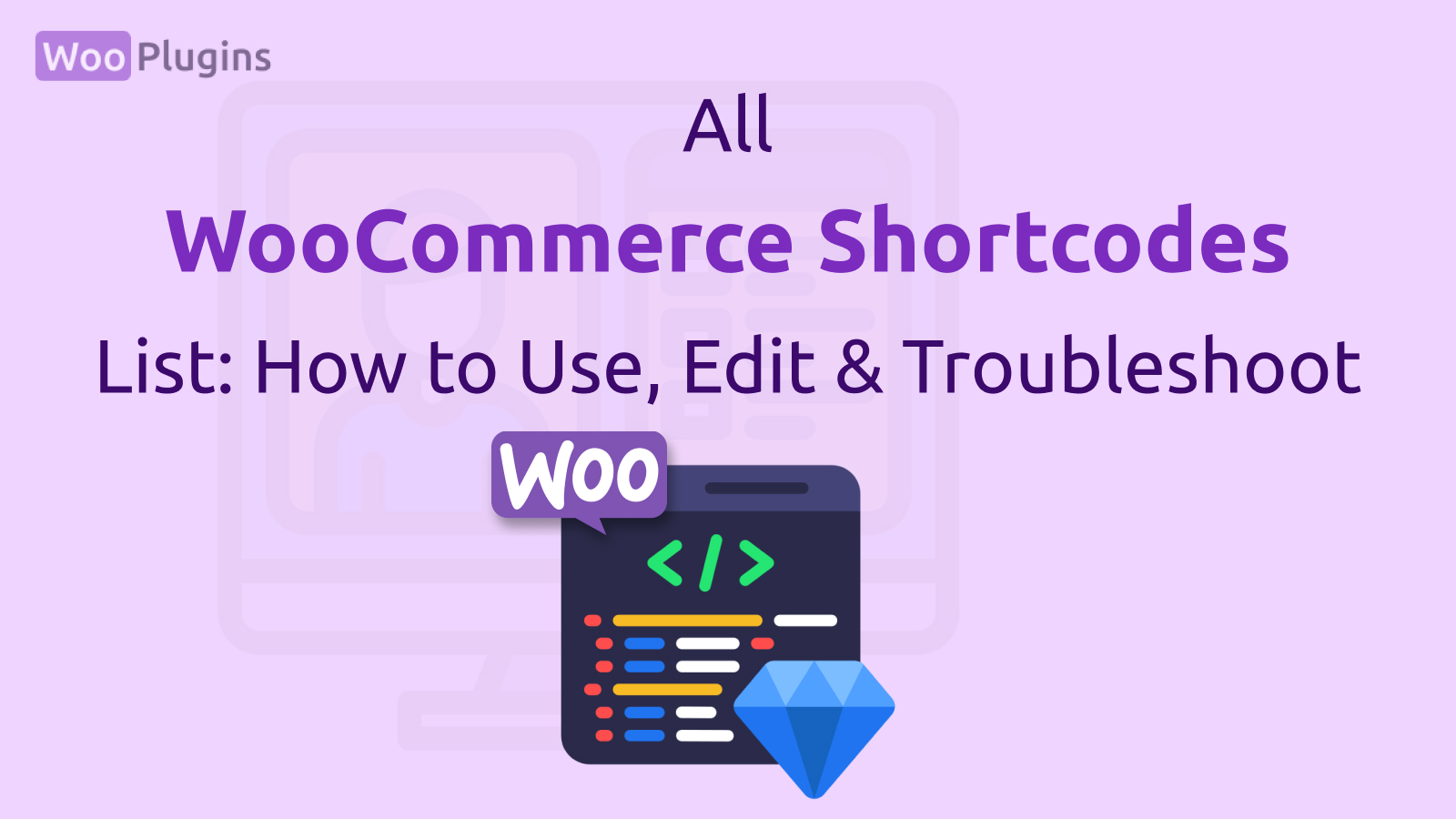 All WooCommerce Shortcodes List: How to Use, Edit & Troubleshoot | shortcode WooCommerce | WooPlugins